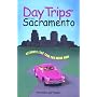 Day Trips from Sacramento (Day Trips Series)