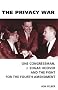 The Privacy War: One Congressman, J. Edgar Hoover and the Fight for the Fourth Amendment The Privacy War: One Congressman, J. Edgar Hoover and the Fight for the Fourth Amendment