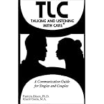 Tlc Talking and Listening With Care: A Communication Guide for Singles and Couples book cover
