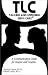 Search : Tlc Talking and Listening With Care: A Communication Guide for Singles and Couples