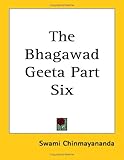 The Bhagawad Geeta (Bhagavad Gita)