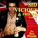 Sid Vicious & Friends