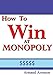 How to Win at Monopoly