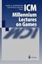 ICM Millennium Lectures on Games