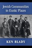 Jewish Communities in Exotic Places
