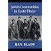 Jewish Communities in Exotic Places