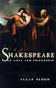 Shakespeare on Love and Friendship