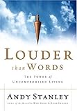 Louder Than Words: The Power of Uncompromised Living