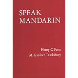Speak Mandarin: A Beginning Text in Spoken Chinese (Yale Language Series)