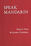 Speak Mandarin: A Beginning Text in Spoken Chinese (Yale Language Series) (Yale Language Series)