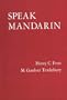 Speak Mandarin: A Beginning Text in Spoken Chinese (Yale Language Series)