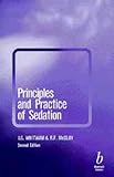 Principles and practice of sedation
