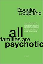 All Families are Psychotic: A Novel