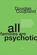All Families are Psychotic: A Novel