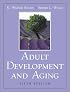 Adult Development and Aging (5th Edition)