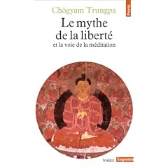 Mythe de la libert� et la voie de la m�ditation