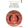 Mythe de la libert� et la voie de la m�ditation