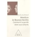 Comment la parole vient aux enfants : De la naissance jusqu'� deux ans
