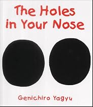 The Holes in Your Nose