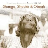 Shango, Shouter and Obeah: Supernatural Calypso Fro