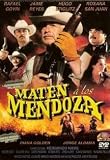 Maten A Los Mendoza
