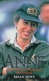 Anne: The Private Princess Revealed
