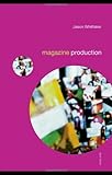 Magazine production