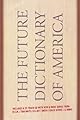 The Future Dictionary of America