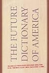 The Future Dictionary of America