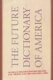 The Future Dictionary of America