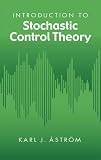 Introduction to Stochastic Control Theory