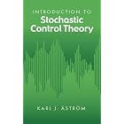 Introduction to Stochastic Control Theory by Karl Johan Astrom