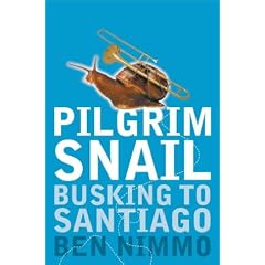 Pilgrim Snail: Busking to Santiago