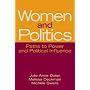 Women and Politics: Paths to Power and Political Influence