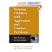 Helping Children with Aggression and Conduct Problems: Best Practices for Intervention