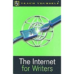 The Internet for Writers (Teach Yourself)