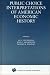 Book Public Choice Interpretations of American Economic History