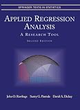 Applied Regression Analysis: A Research Tool (Springer Texts in Statistics)