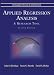 Applied Regression Analysis: A Research Tool (Springer Texts in Statistics)