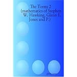 The Terms 2 (mathematics of Stephen W. Hawking, Glenn E. Jones and P.) book cover