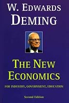 The New Economics: For Industry, Government, Education