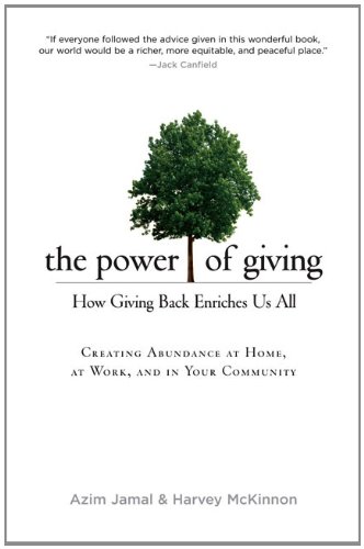 the power of giving how giving back enriches us all