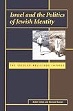 Israel and the Politics of Jewish Identity: The Secular-Religious Impasse