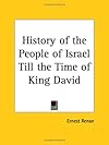 History of the People of Israel Till the Time of King David