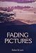 Book Fading Pictures: Recollections of the Far East