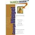 Letters to a Young Catholic (Art of Mentoring) by  George Weigel