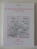 The memoranda book of John Lucas 1712-1750