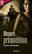 Obscure pr�monition