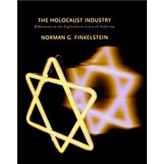 The Holocaust Industry: Reflections on the Exploitation of Jewish Suffering