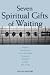 Seven Spiritual Gifts...